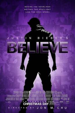 Justin Bieber s Believe จัสติน บีเบอร์ บีลีฟ เดอะ มูฟวี่